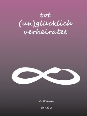 cover image of Tot (Un) Glücklich verheiratet